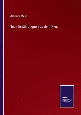 Neue Erzählungen aus dem Ries
