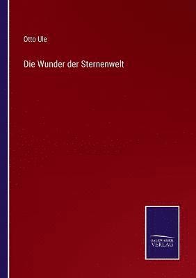 Die Wunder der Sternenwelt 1