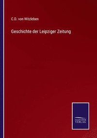 bokomslag Geschichte der Leipziger Zeitung