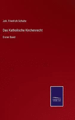 Das Katholische Kirchenrecht 1