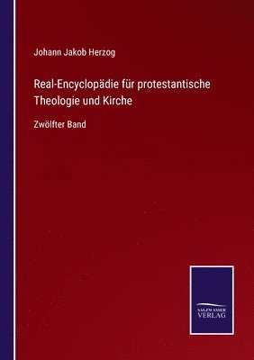 Johann Jakob Herzog - Real-Encyclopädie für protestantische Theologie und Kirche, Häftad