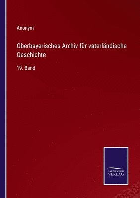 bokomslag Oberbayerisches Archiv fr vaterlndische Geschichte