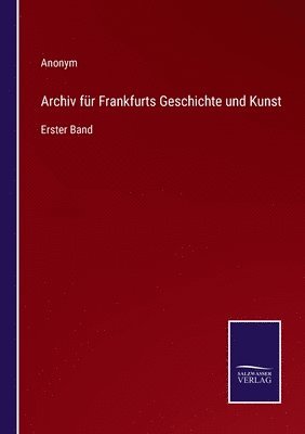 bokomslag Archiv fr Frankfurts Geschichte und Kunst