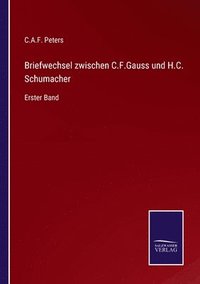 bokomslag Briefwechsel zwischen C.F.Gauss und H.C. Schumacher