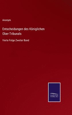 Entscheidungen des Kniglichen Ober-Tribunals 1