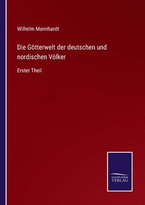 Die Gtterwelt der deutschen und nordischen Vlker 1