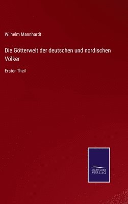 bokomslag Die Gtterwelt der deutschen und nordischen Vlker