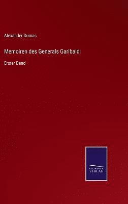 bokomslag Memoiren des Generals Garibaldi