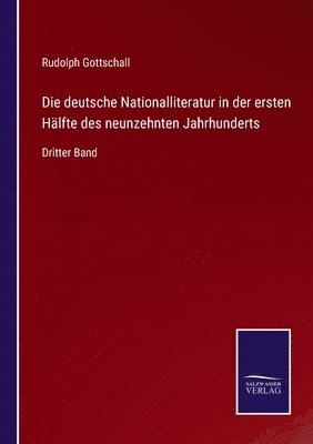 bokomslag Die deutsche Nationalliteratur in der ersten Hlfte des neunzehnten Jahrhunderts