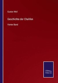 bokomslag Geschichte der Chalifen