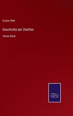 bokomslag Geschichte der Chalifen