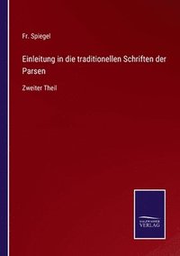 bokomslag Einleitung in die traditionellen Schriften der Parsen