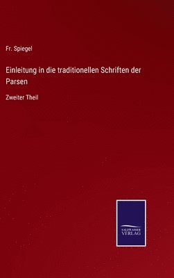 bokomslag Einleitung in die traditionellen Schriften der Parsen