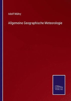 bokomslag Allgemeine Geographische Meteorologie