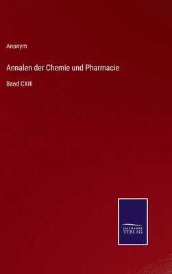 Annalen der Chemie und Pharmacie 1