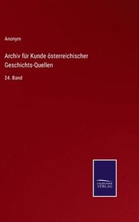 bokomslag Archiv fr Kunde sterreichischer Geschichts-Quellen