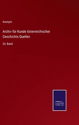 bokomslag Archiv fr Kunde sterreichischer Geschichts-Quellen