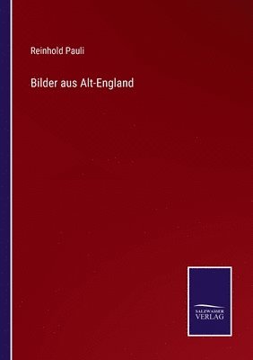 Bilder aus Alt-England