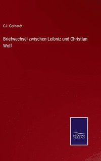 bokomslag Briefwechsel zwischen Leibniz und Christian Wolf