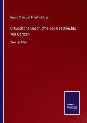 bokomslag Urkundliche Geschichte des Geschlechts von Oertzen