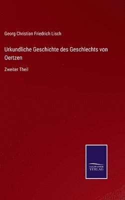 bokomslag Urkundliche Geschichte des Geschlechts von Oertzen