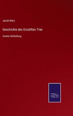 bokomslag Geschichte des Erzstiftes Trier