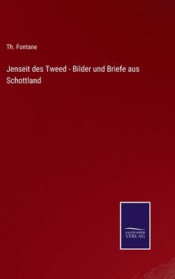 Jenseit des Tweed - Bilder und Briefe aus Schottland 1