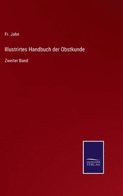 bokomslag Illustrirtes Handbuch der Obstkunde