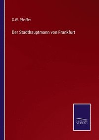 bokomslag Der Stadthauptmann von Frankfurt