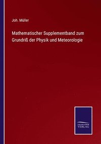 bokomslag Mathematischer Supplementband zum Grundri der Physik und Meteorologie