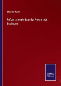 bokomslag Reformationsbltter der Reichstadt Esslingen