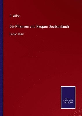 bokomslag Die Pflanzen und Raupen Deutschlands