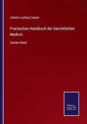 bokomslag Practisches Handbuch der Gerichtlichen Medicin