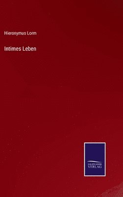 Intimes Leben 1