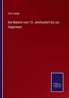 bokomslag Malerei vom 13. Jahrhundert bis zur Gegenwart