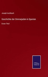 bokomslag Geschichte der Ommaijaden in Spanien