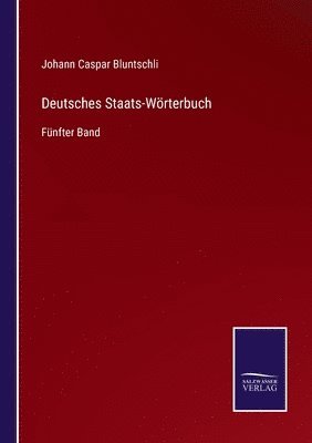 Deutsches Staats-Wrterbuch 1