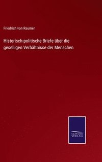 bokomslag Historisch-politische Briefe ber die geselligen Verhltnisse der Menschen