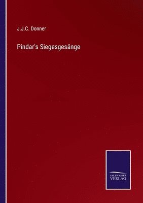 J J C Donner, J. J. C. Donner, J.J.C. Donner - Pindar's Siegesgesänge, Häftad
