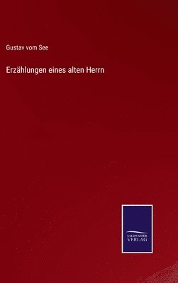 bokomslag Erzhlungen eines alten Herrn