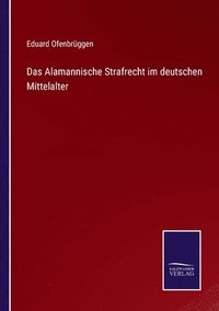 bokomslag Alamannische Strafrecht im deutschen Mittelalter