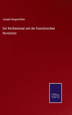 bokomslag Kirchenstaat seit der französischen Revolution
