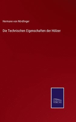 Die Technischen Eigenschaften der Hlzer 1