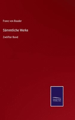 Franz Von Baader, Franz von Baader - Sämmtliche Werke, Inbunden