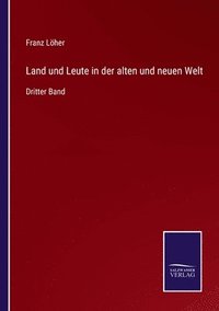 bokomslag Land und Leute in der alten und neuen Welt