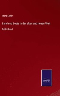 bokomslag Land und Leute in der alten und neuen Welt