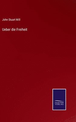 Ueber die Freiheit 1