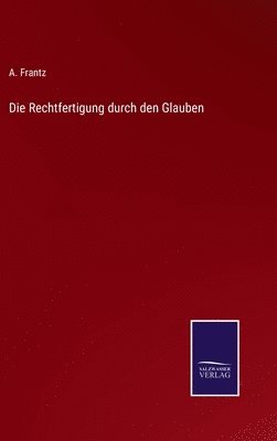 bokomslag Rechtfertigung durch den Glauben