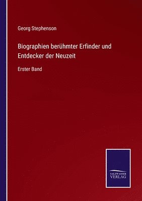 bokomslag Biographien berhmter Erfinder und Entdecker der Neuzeit