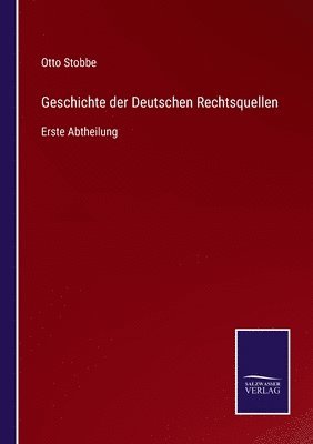 bokomslag Geschichte der Deutschen Rechtsquellen